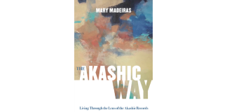 The Akashic Way by Mary Madeiras