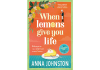 When Lemons Give You Life by Anna Johnston