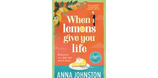 When Life Gives You Lemons by Anna Johnston